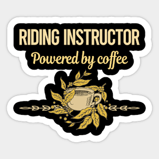 Powered By Coffee Riding Instructor Sticker